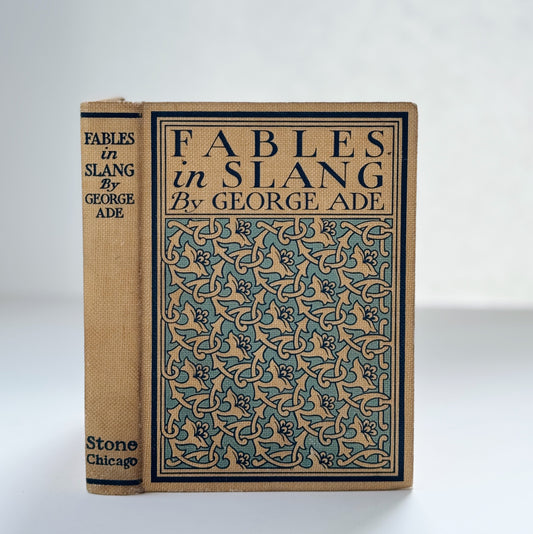 Fables in Slang, George Ade, Illustrated Humor, 1900, Hardcover