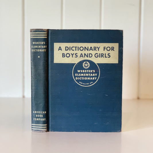 A Dictionary For Boys and Girls, Webster's Elementary Dictionary, 1950
