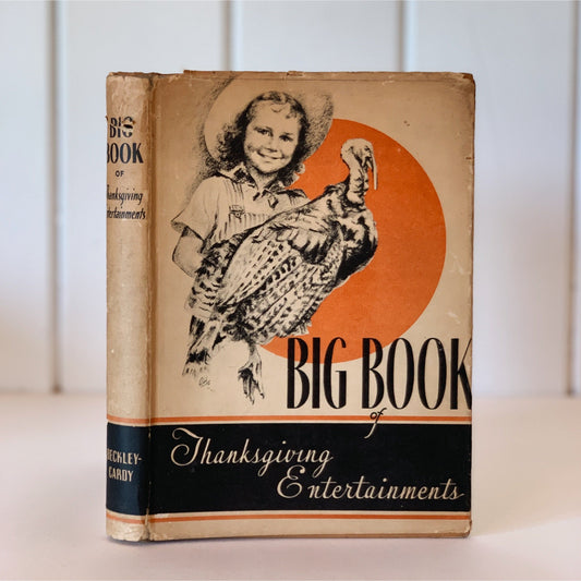 Big Book of Thanksgiving Entertainments, 1941, For School Setting
