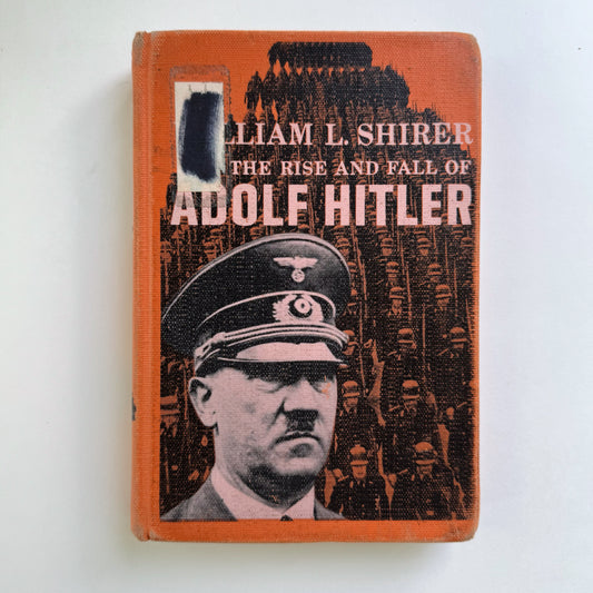 The Rise and Fall of Adolf Hitler, William L. Shirer, World Landmark Young Adult Edition