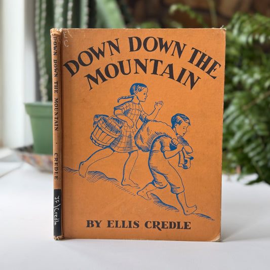 Down Down the Mountain, Ellis Credle, 1934 Hardcover