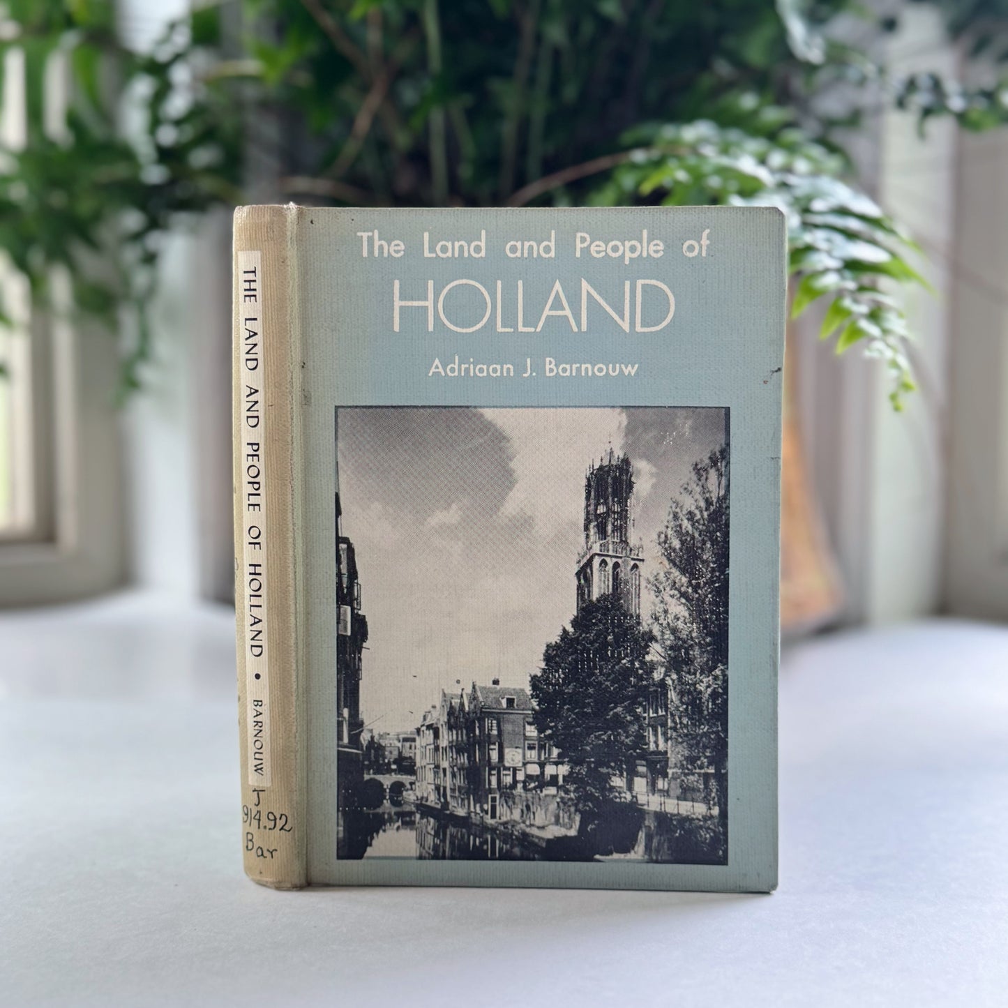 The Land and the People of Holland, 1961 Hardcover