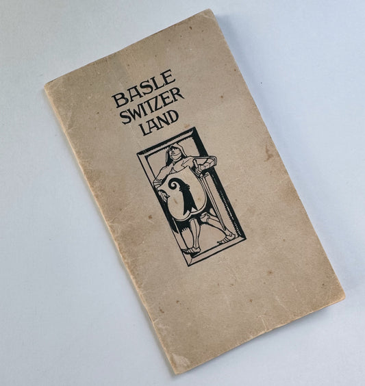 Guide Through Basle and Environs, Basle Switzerland Vintage Travel Guide, Society of Welcome to Strangers Paperback