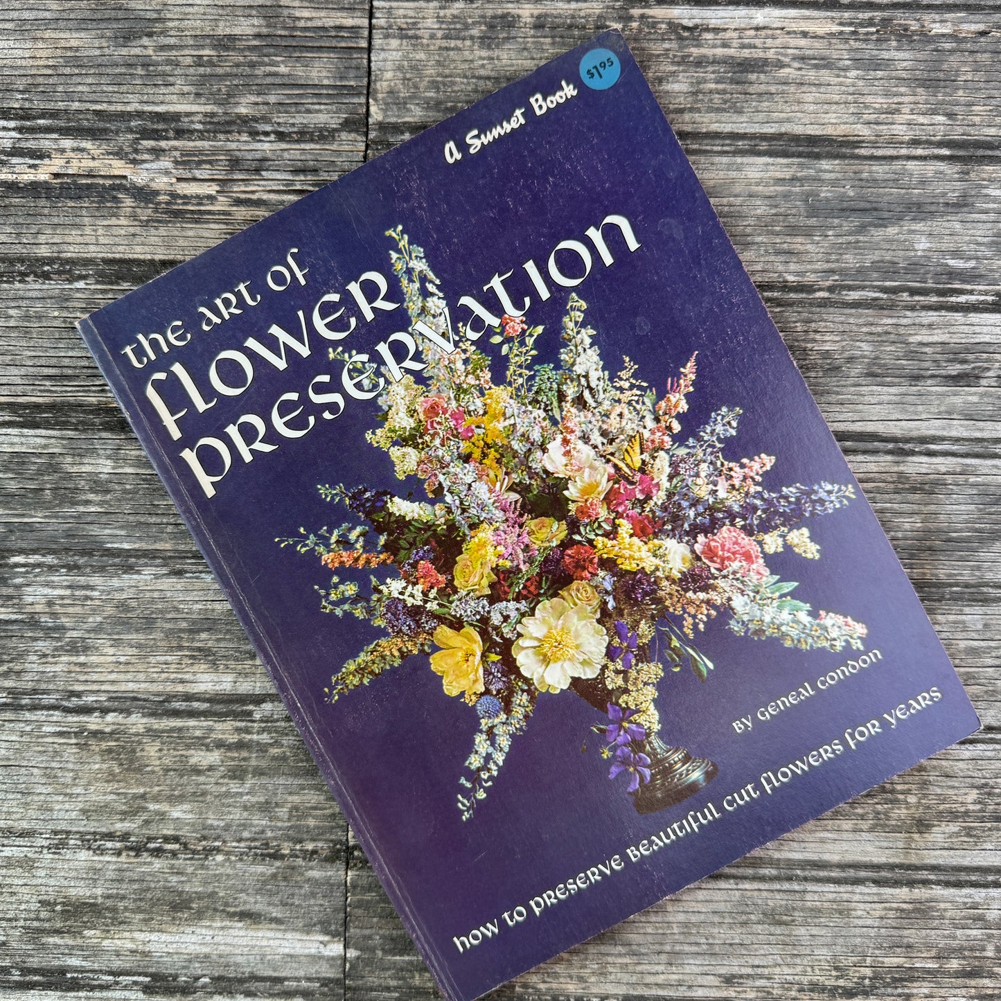 The Art of Flower Preservation, Sunset Magazine, 1962