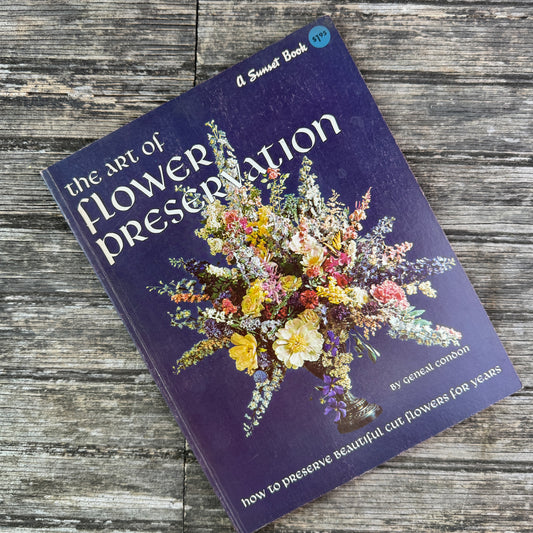The Art of Flower Preservation, Sunset Magazine, 1962
