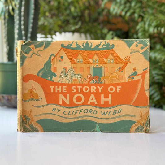 The Story of Noah, Clifford Webb, Illustrated 1949 Hardcover Picture Book