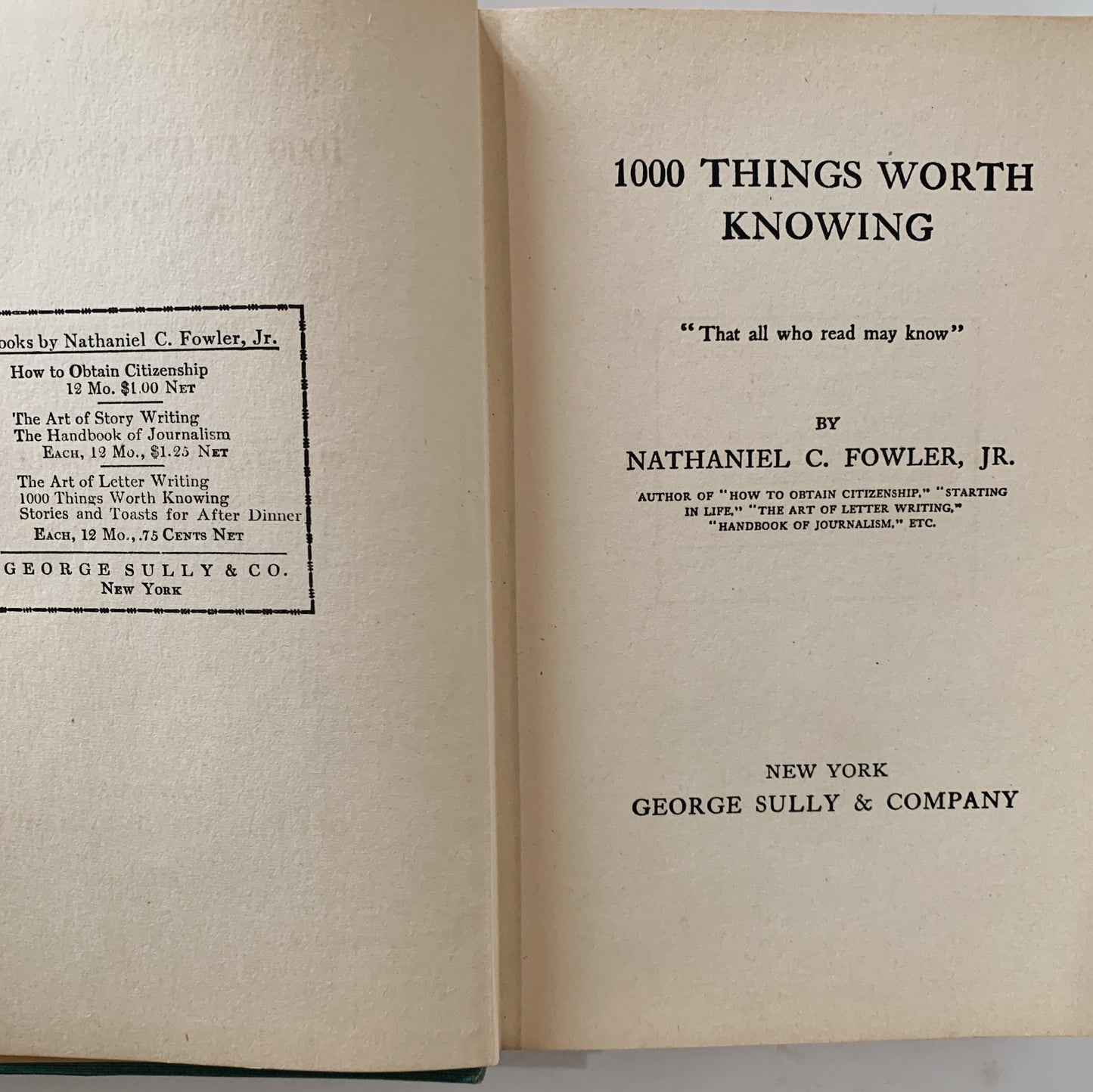 1000 Things Worth Knowing, Nathaniel Fowler, Jr, 1913 Hardcover