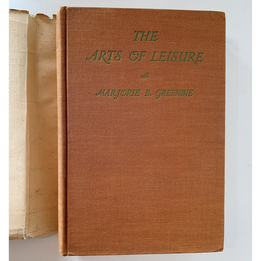 The Arts of Leisure, 1935, Loafing, Exercise, Growing Things, Decorating Guide!