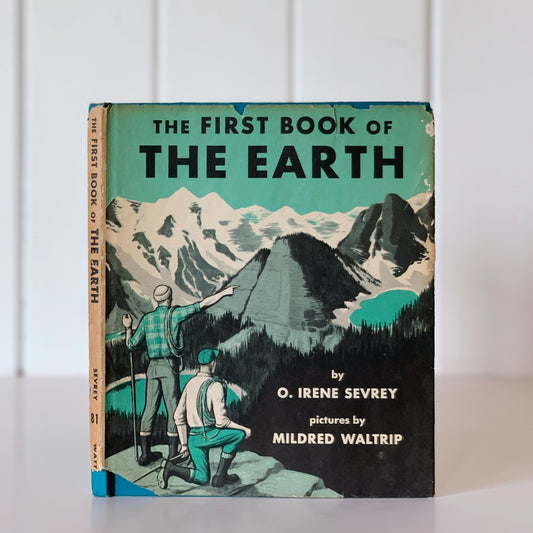 The First Book of the Earth, O. Irene Sevrey, 1958, Hardcover DJ