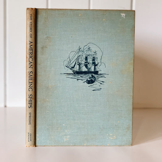 The Story of American Sailing Ships, Illustrated True Books Series, 1957, Kids Book