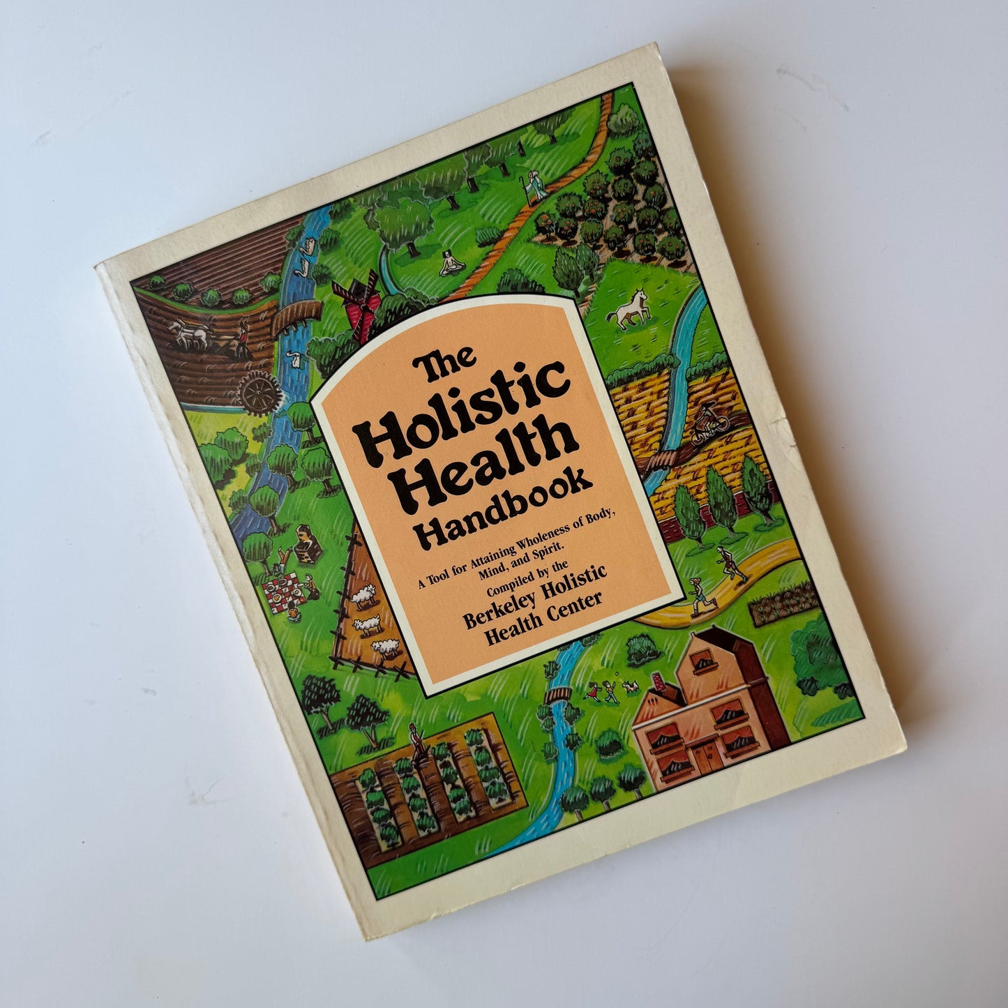 The Holistic Health Handbook, Berkeley Holistic Health Center 1978 First Edition