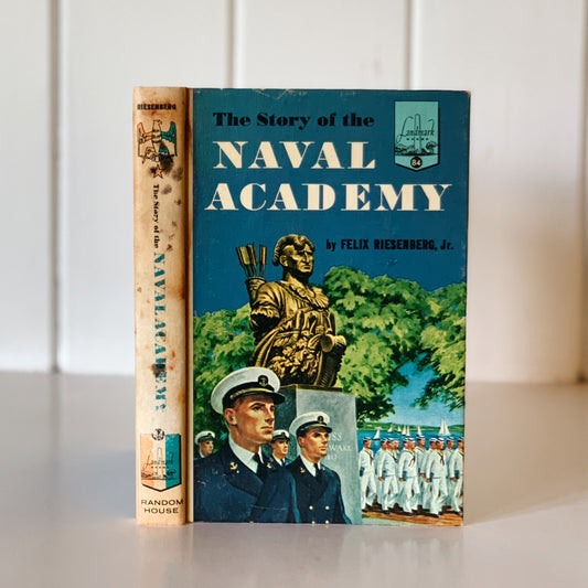 The Story of the Naval Academy, Landmark Book, 84, Felix Riesenberg, Jr, 1958 Hardcover