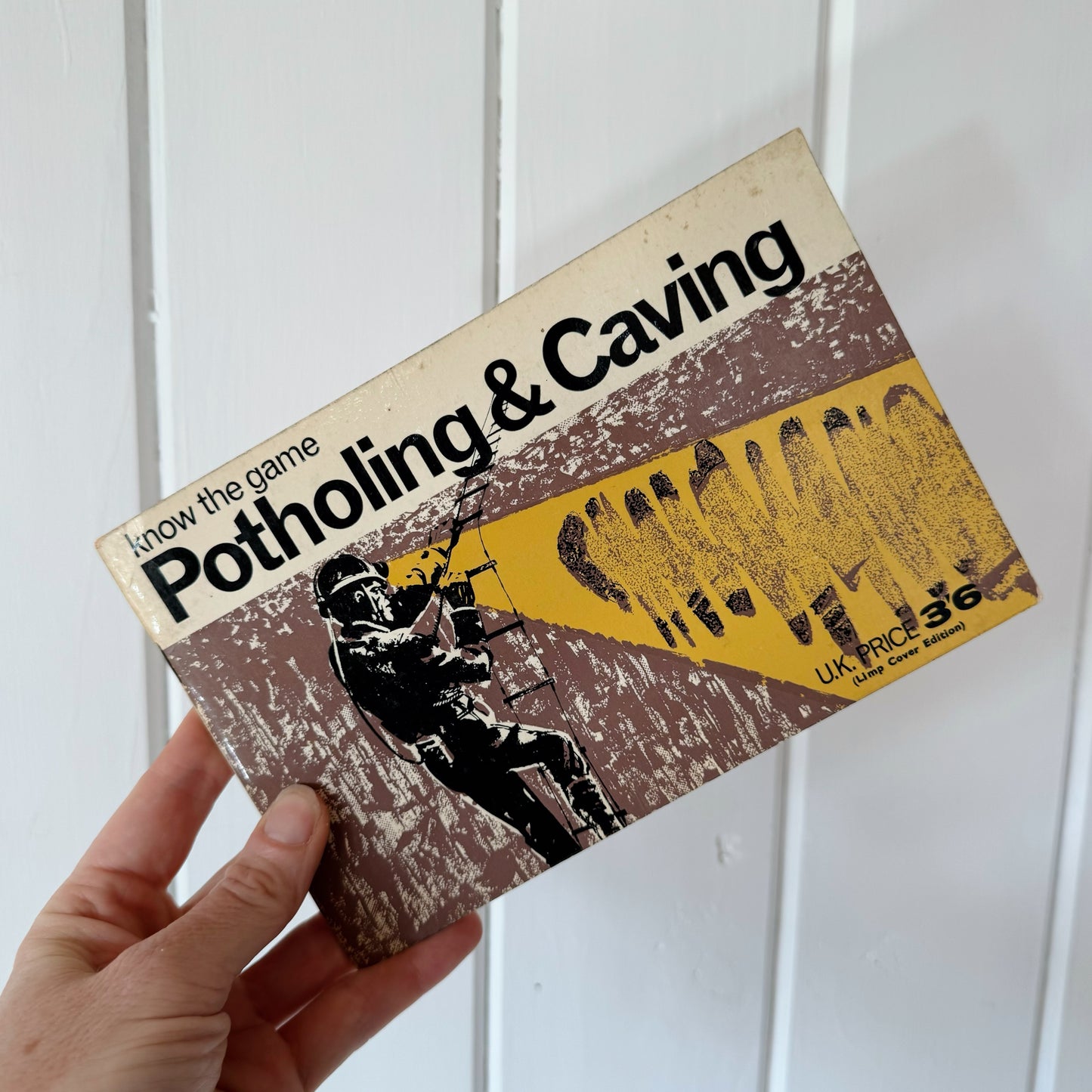 Know the Game - Potholing & Caving, 1967 U.K. How-To Book