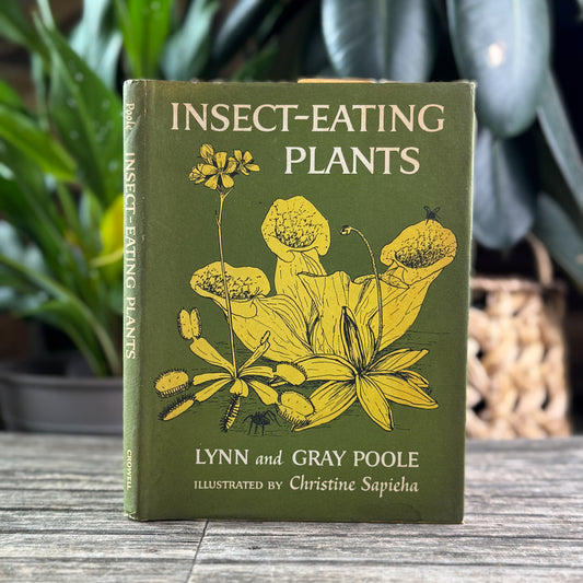 Insect-Eating Plants, Lynn and Gray Poole, 1963
