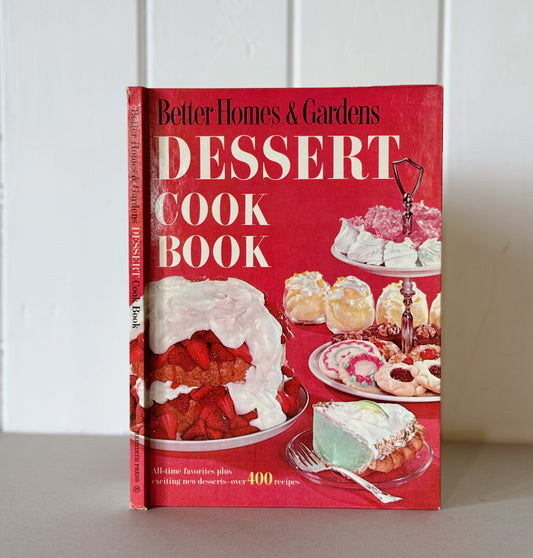 Better Homes and Gardens Dessert Cook Book, 1960