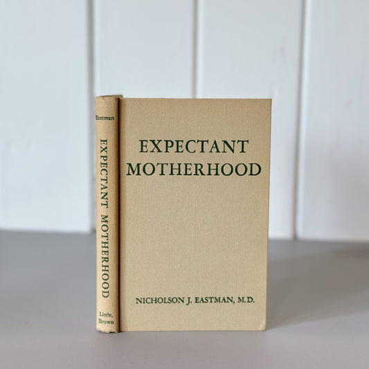 Expectant Motherhood, Vintage Mid-Century 1957 Pregnancy Book