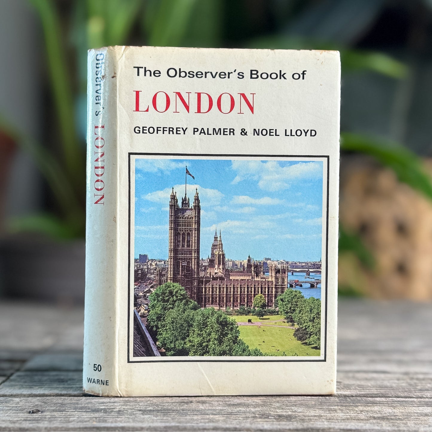 The Observer's Book of London, Geoffrey Palmer and Noel Lloyd, 1973