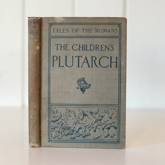 The Children's Plutarch: Tales of the Romans, 1910, F.J. Gould, Antique School Book