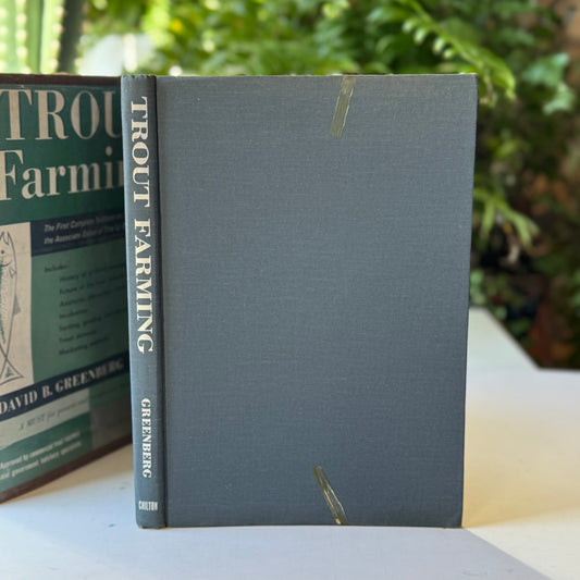 Trout Farming: First Complete Textbook on Trout Farming, David B. Greenberg, 1960