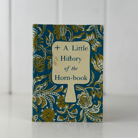 A Little History of the Horn-Book, Beulah Folmsbee, Vintage Mini Illustrated Hardcover