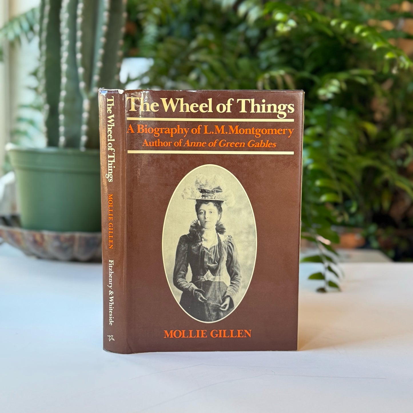 The Wheel of Things: A Biography of L.M. Montgomery, 1975, Hardcover