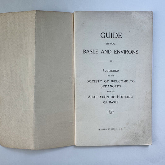 Guide Through Basle and Environs, Basle Switzerland Vintage Travel Guide, Society of Welcome to Strangers Paperback