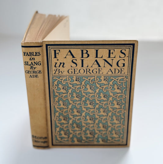 Fables in Slang, George Ade, Illustrated Humor, 1900, Hardcover
