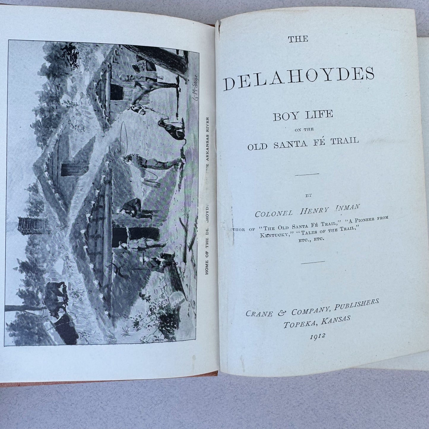 The Delahoydes: Boy Life on the Old Santa Fe Trail, Colonel Henry Inman, 1917