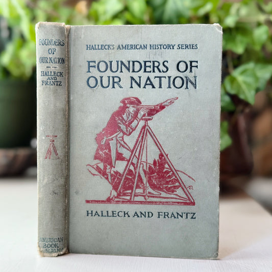 Founders of Our Nation, Halleck's American History Series, 1929 School Book