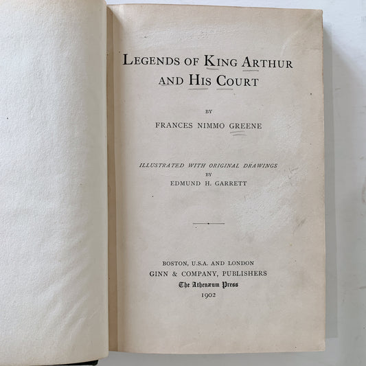 Legends of King Arthur and His Court, Frances Nimmo Greene, Illustrated, 1902