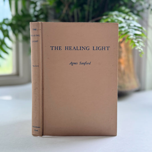 The Healing Light, Agnes Sanford, 1957 Christian Faith Healing Hardcover