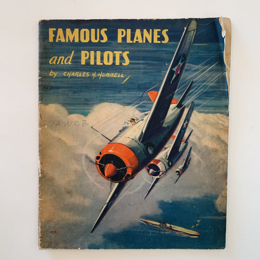 Famous Planes and Pilots, Charles H. Hubbell, 1939