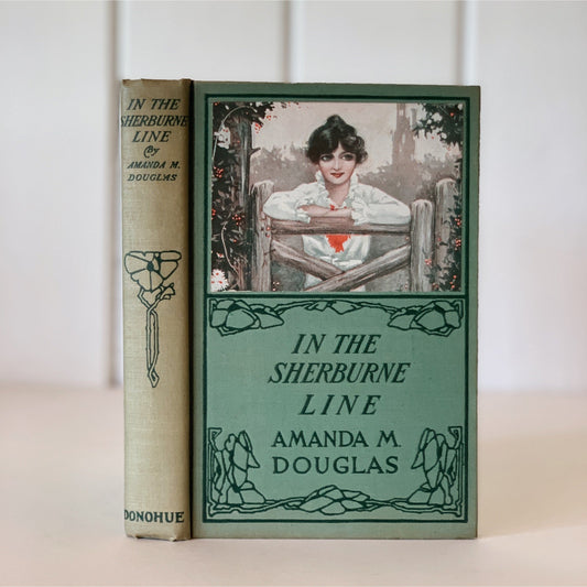In the Sherburne Line, Amanda M. Douglas, 1907, First Edition, Rare