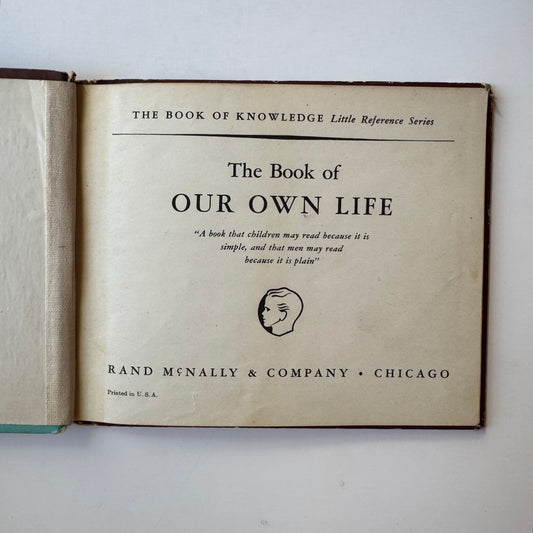 The Book of Our Own Life, The Book of Knowledge Little Reference Series, Anatomy 1940