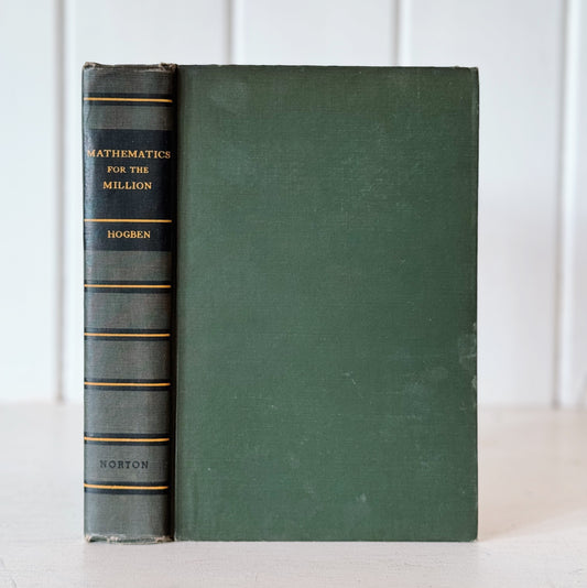 Mathematics for the Million, 1938 Lancelot Hogben Hardcover, 12th Impression