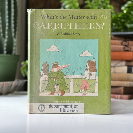 What's the Matter With Caruthers?, James Marshall, 1972 First Edition Hardcover Picture Book