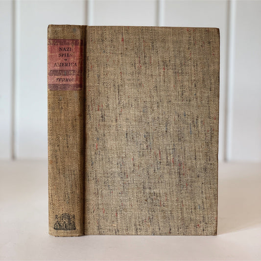 Nazi Spies in America, Leon G Turrou, 1939 First Edition