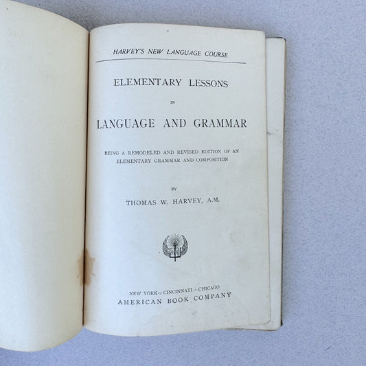 Elementary Lessons in Language and Grammar, Harvey's New Language Course, 1900 School Book