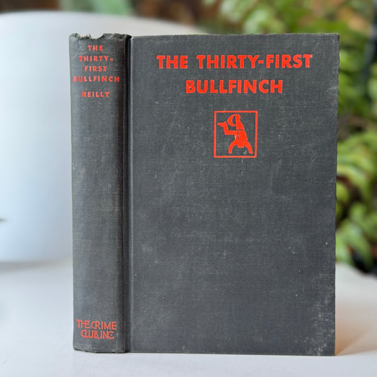 The Thirty-First Bullfinch, The Crime Club Hardcover, 1930