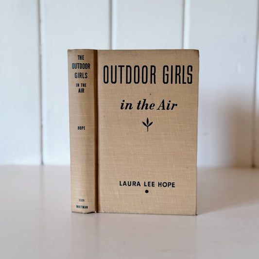 The Outdoor Girls in the Air, Laura Lee Hope, 1932 Hardcover with Dust Jacket