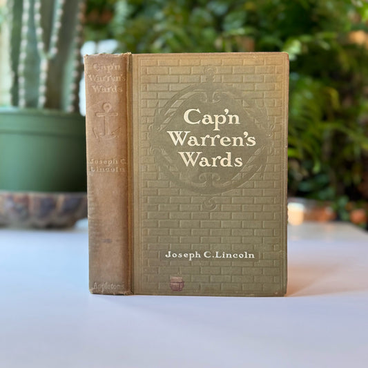 Cap'n Warren's Wards, Joseph C. Lincoln, Cape Cod Fiction, 1911 First Edition Hardcover