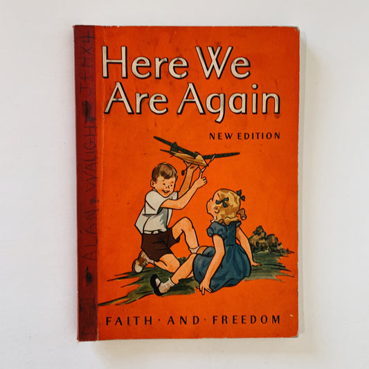 Here We Are Again, Faith and Freedom Series, Mid-Century School Book 1951