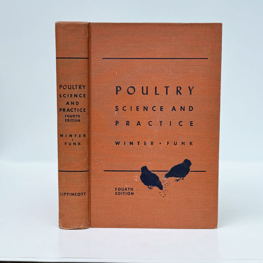 Poultry Science and Practice, Fourth Edition, 1956, Agriculture Textbook