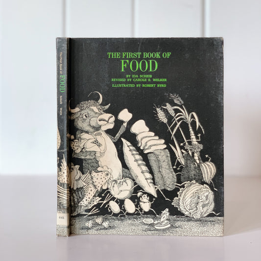 The First Book of Food, Ida Scheib, 1974, Hardcover