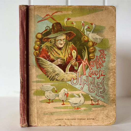 Mother Goose Jingles, Lothrop Publishing, 1895, Illustrated Antique Children's Book