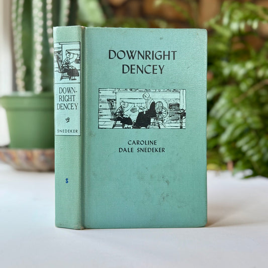 Downright Dencey, Caroline Dale Snedeker, Puritan Young Adult Historical Fiction, 1927