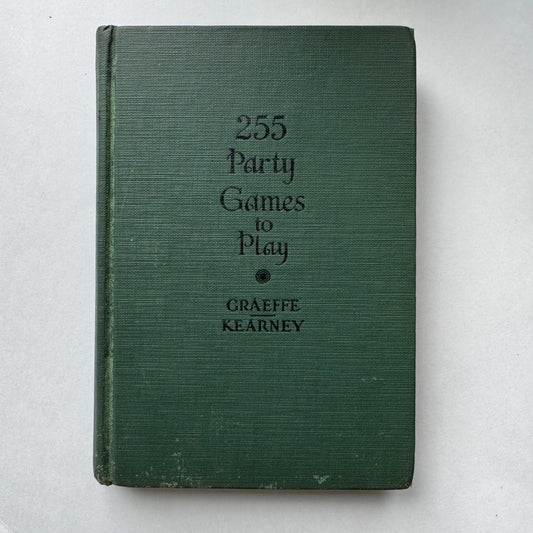 255 Party Games to Play, 1945 Hardcover How-To Guide