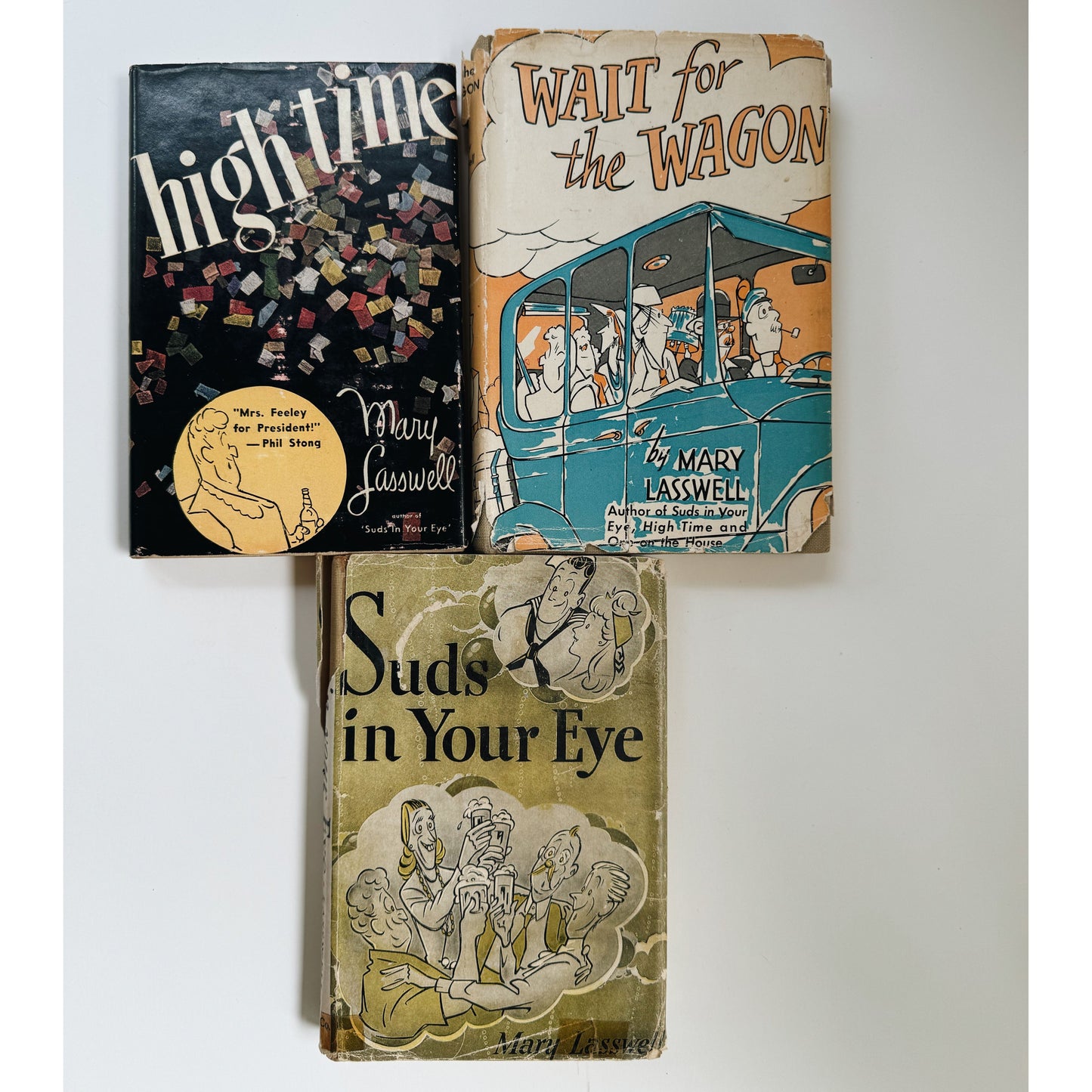 Set of Three Mary Lasswell Books - Wait for the Wagon, Suds in Your Eye, High Time