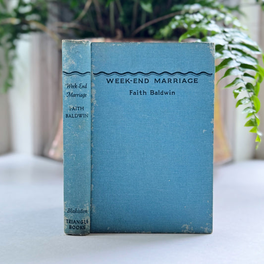 Week-End Marriage, Faith Baldwin, 1945 Romance Hardcover