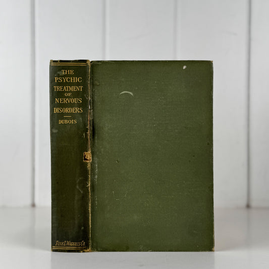 The Psychic Treatment of Nervous Disorders — 1909 Antique Medical Book